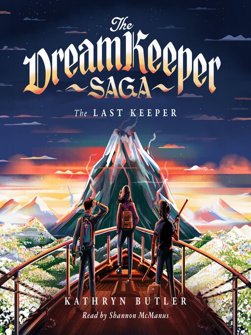 Title details for The Last Keeper (The Dream Keeper Saga Book 5) by Kathryn Butler - Available